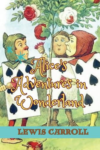Alice's Adventures in Wonderland: Original 1865 Edition (Annotated) von Independently published